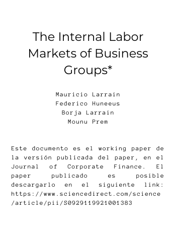 The Internal Labor Markets of Business Groups