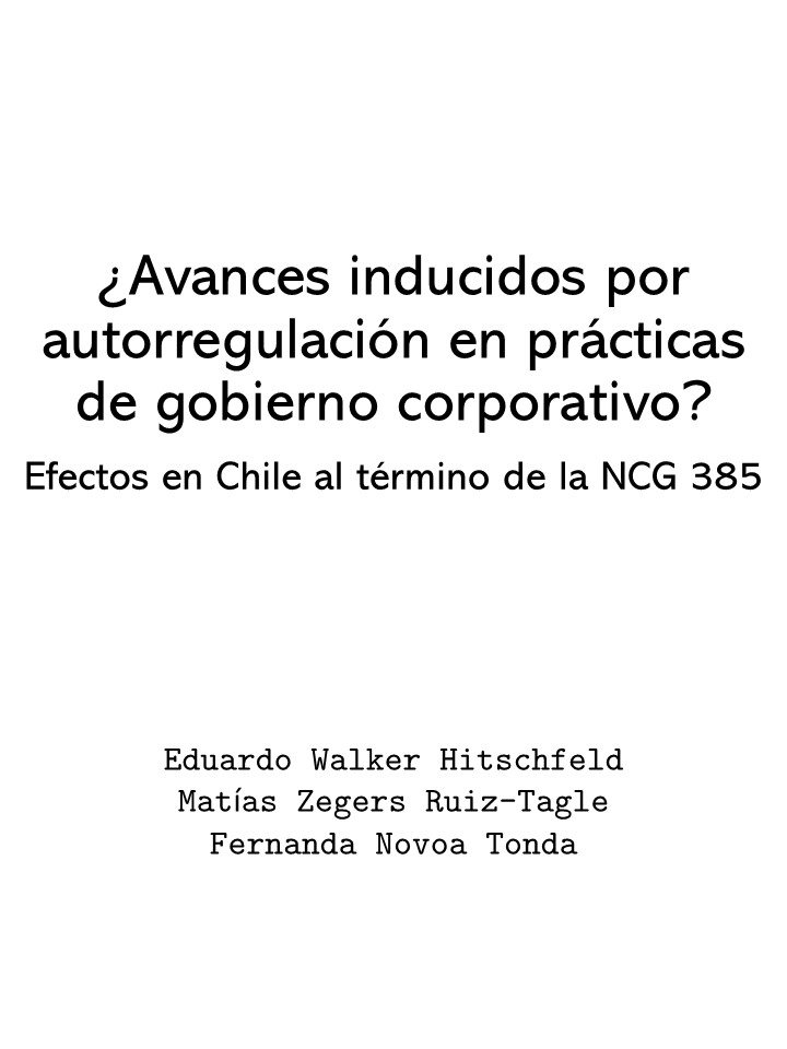 ¿Avances inducidos por autorregulación en prácticas de gobierno corporativo? Efectos en Chile al término de la NCG 385