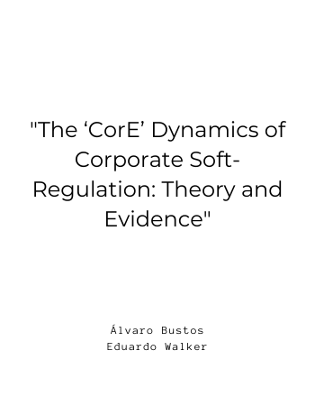 The ‘CorE’ Dynamics of Corporate Soft-Regulation: Theory and Evidence